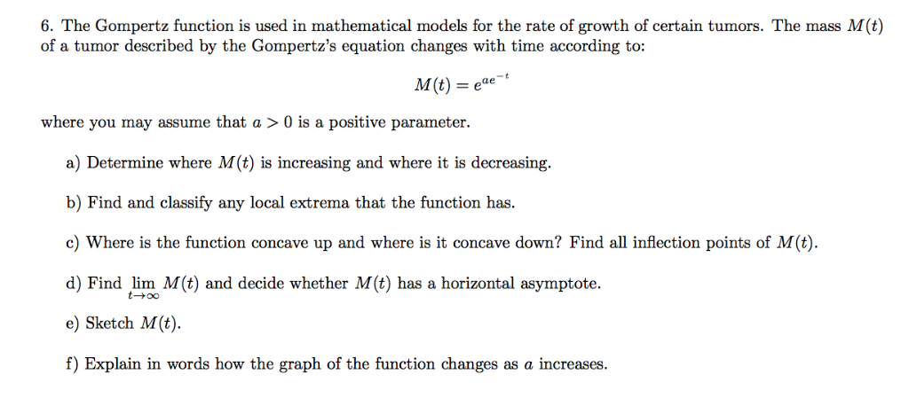 Solved 6. The Gompertz function is used in mathematical
