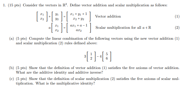 Solved 1. (15 pts) Consider the vectors in R2. Define vector | Chegg.com