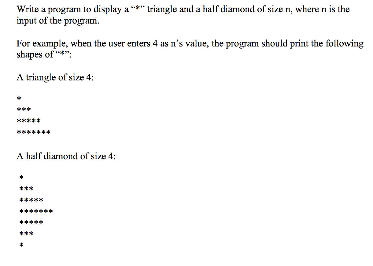Solved Write a program to display a “*” triangle and a half | Chegg.com image.