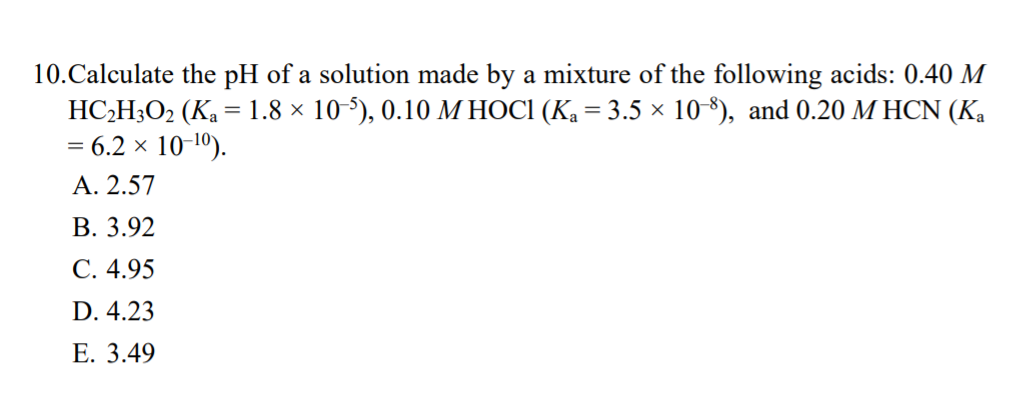 Solved 10 Calculate The Ph Of A Solution Made By A Mixture