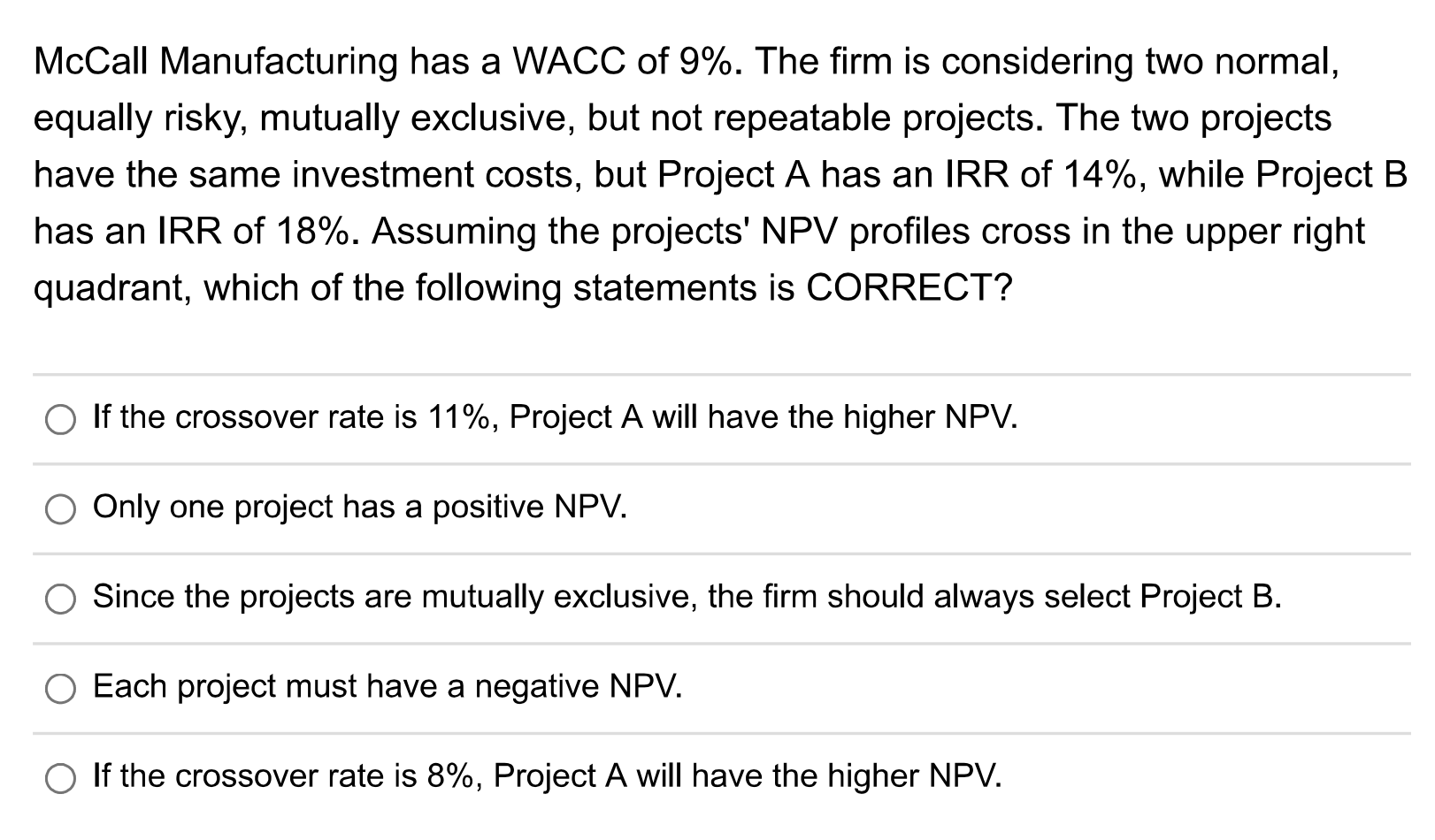 Solved McCall Manufacturing Has A WACC Of 9%. The Firm Is | Chegg.com ...