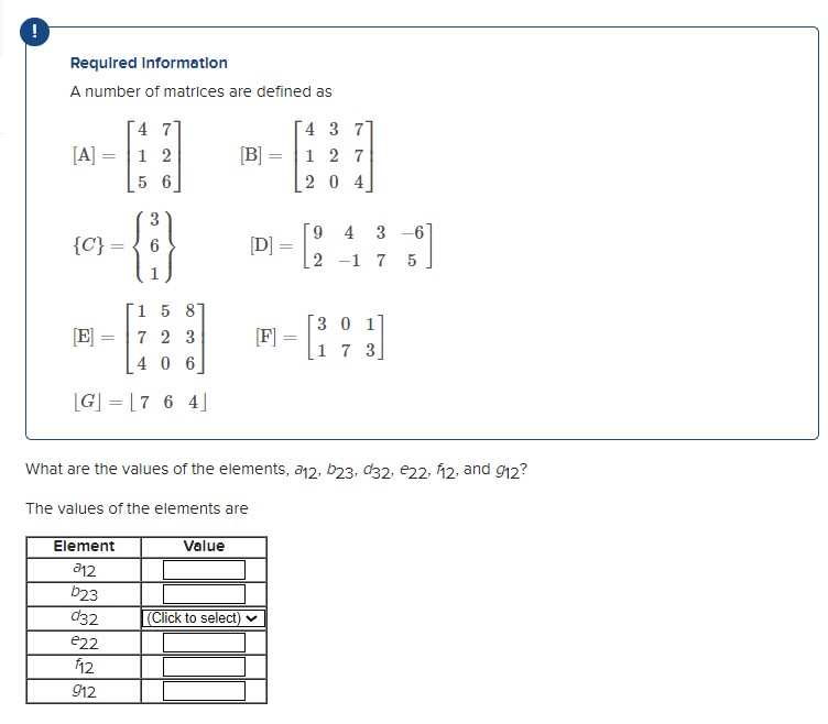 Solved Required Information A number of matrices are defined | Chegg.com