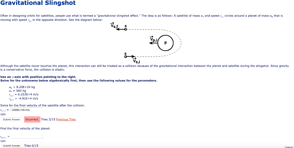 Solved Gravitational Slingshot Often in designing orbits for
