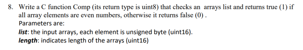 Solved 8. Write a C function Comp (its return type is uint8) | Chegg.com