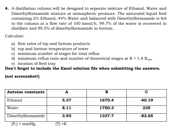 Solved 4. A distillation column will be designed to separate | Chegg.com