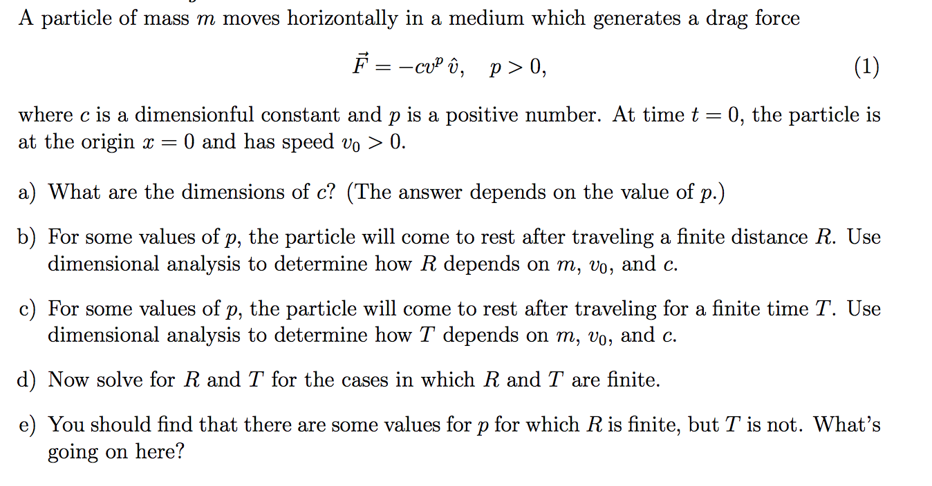 A Particle Of Mass M Moves Horizontally In A Mediu Chegg Com