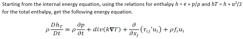 Solved Starting from the internal energy equation, using the | Chegg.com