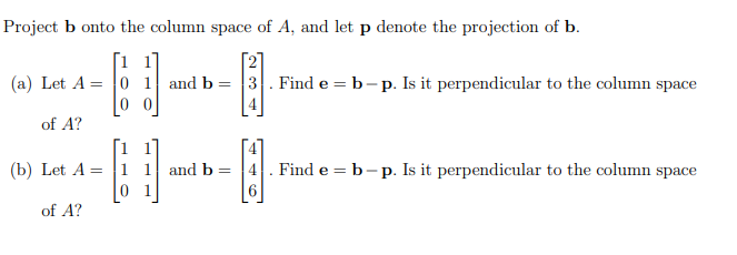 Solved Project B Onto The Column Space Of A, And Let P | Chegg.com