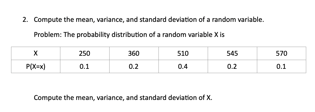 Solved 2. Compute the mean, variance, and standard deviation | Chegg.com