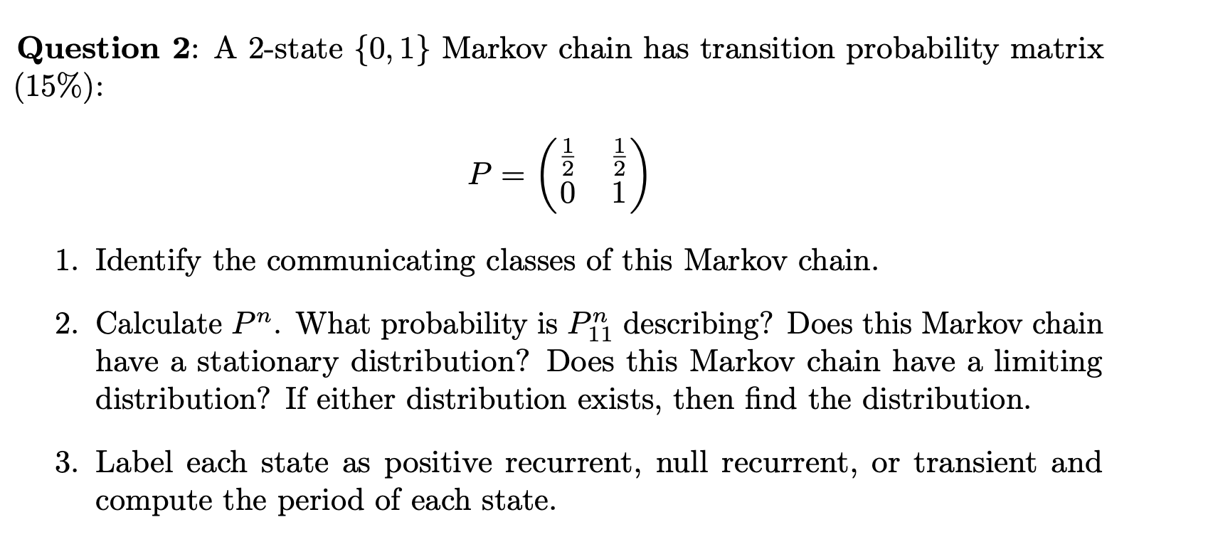 Solved Question 2 A 2state {0,1} Markov chain has