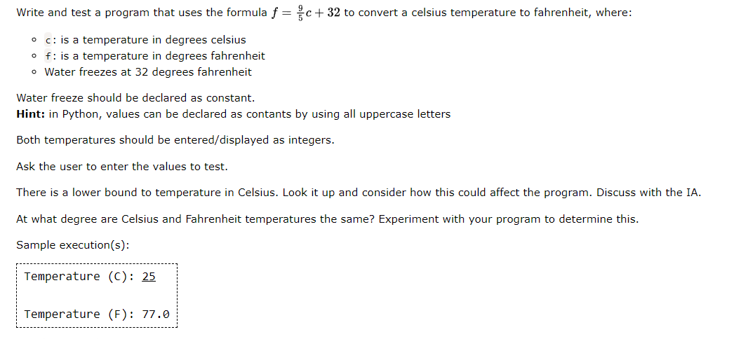 SOLVED: Exercise 1: Write a Python program to convert Celsius values into  Fahrenheit, using lambda and map(): Input: Celsius = [39.2, 36.5, 37.3,  37.8] OUTPUT: [102.56, 97.7, 99.14, 100.04] N.B: To convert