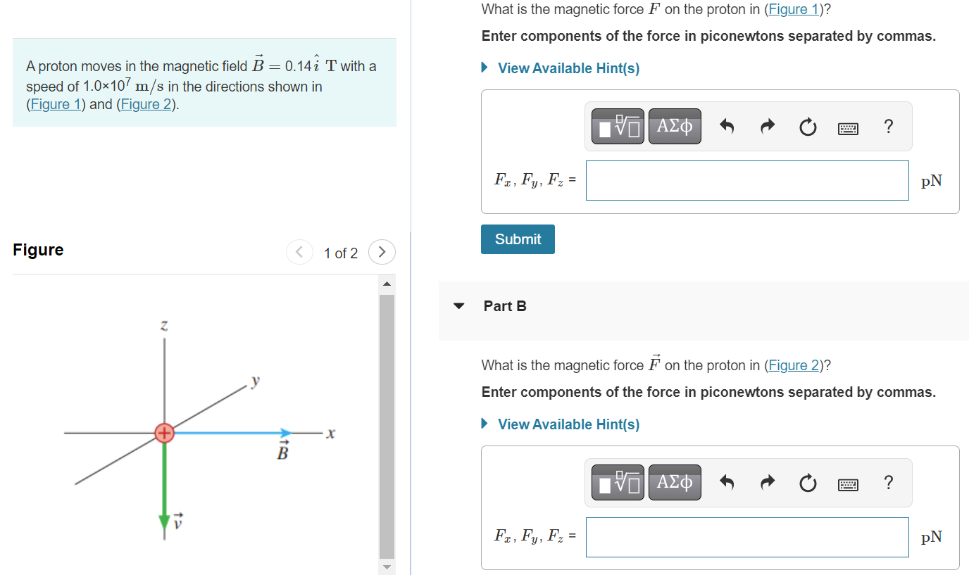 Solved What is the magnetic force F on the proton in (Figure | Chegg.com