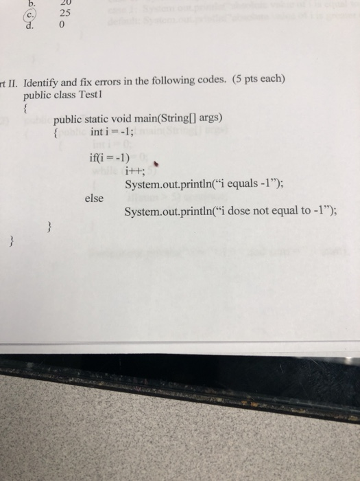 Solved B. 25 0 T II. Identify And Fix Errors In The | Chegg.com