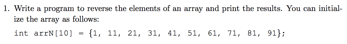 Solved 1. Write a program to reverse the elements of an | Chegg.com