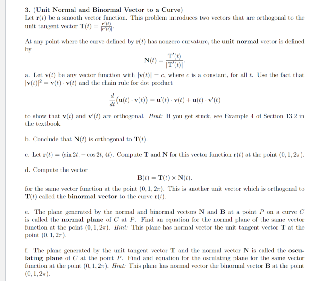 Solved 3 Unit Normal And Binormal Vector To A Curve Le Chegg Com