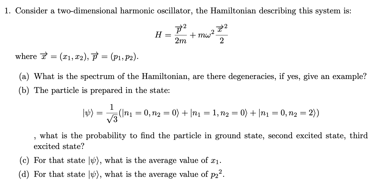 Solved 1. Consider A Two-dimensional Harmonic Oscillator, | Chegg.com