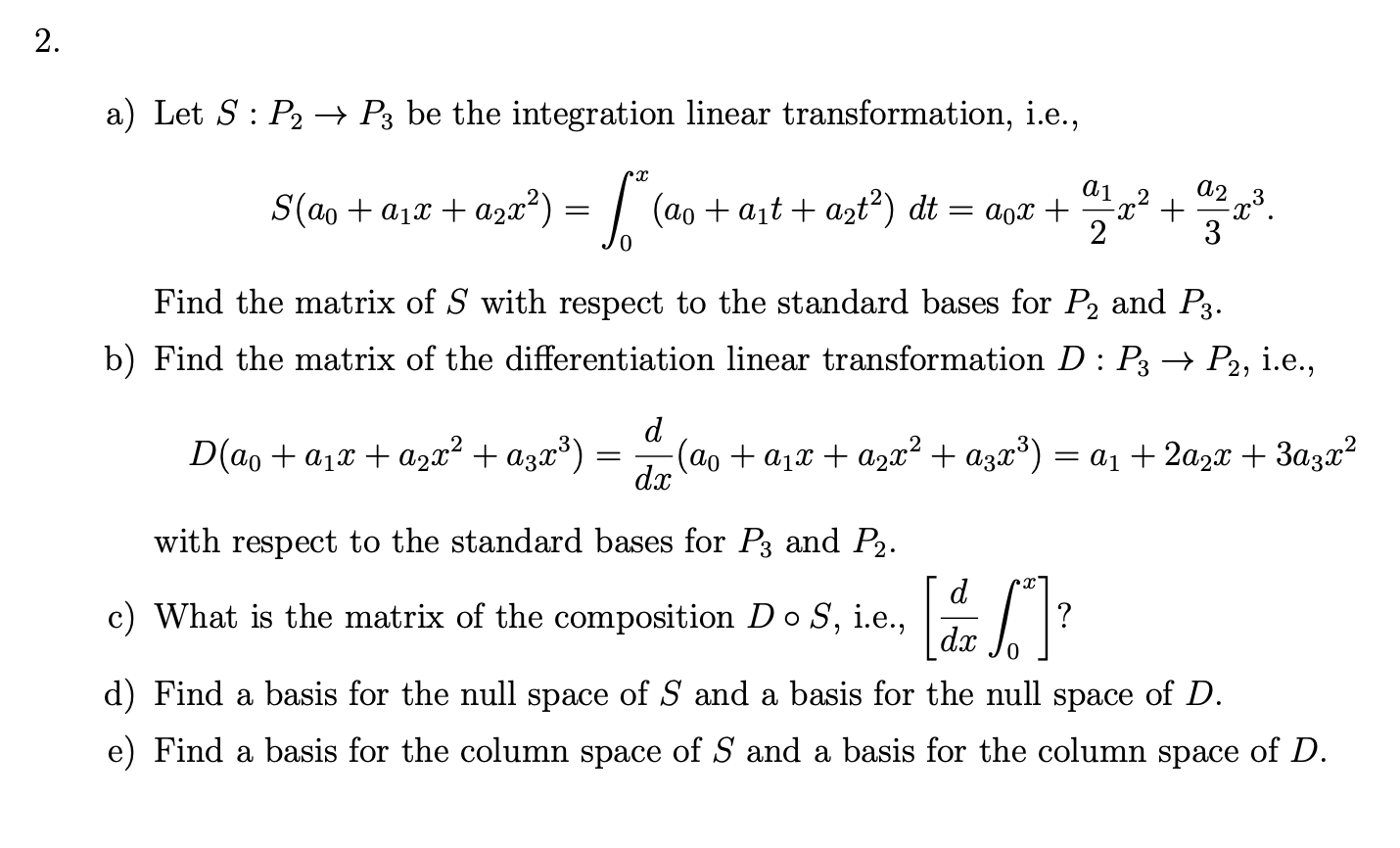 Solved 2. a) Let S : P2 → P3 be the integration linear | Chegg.com