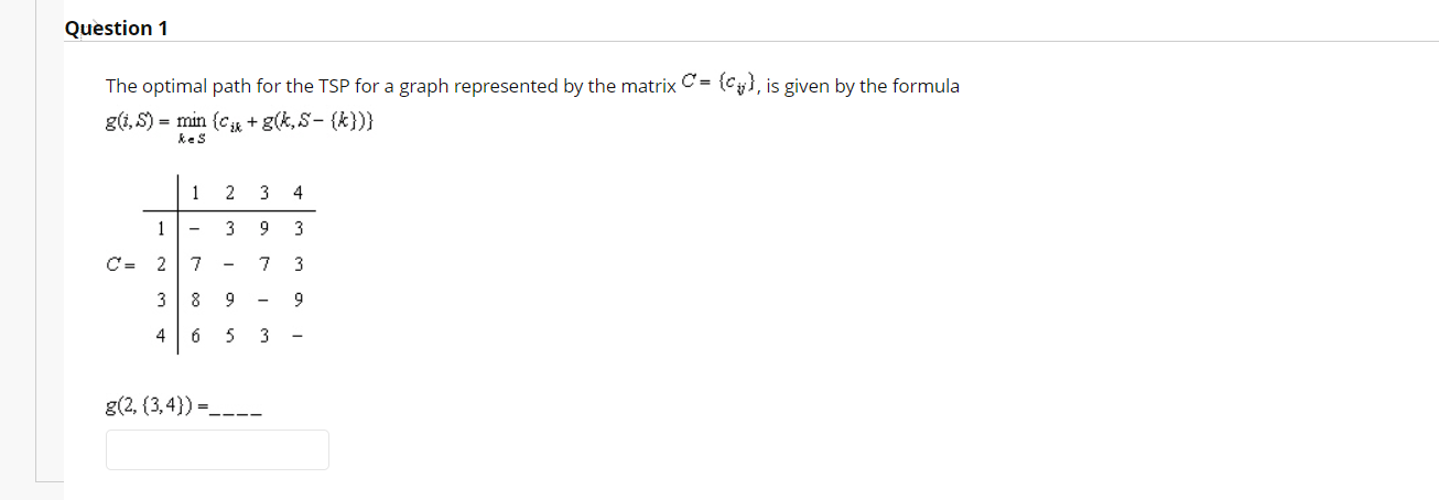Solved Question 1 The optimal path for the TSP for a graph | Chegg.com