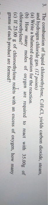 Solved 3. The combustion of liquid chloroethylene, C2HsCl, | Chegg.com