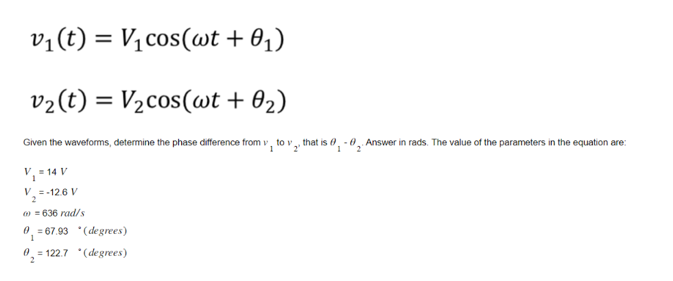 Solved v1(t)=V1cos(ωt+θ1) v2(t)=V2cos(ωt+θ2) Given the | Chegg.com