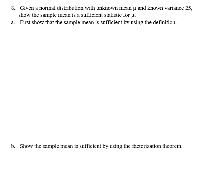 Solved 8. Given a normal distribution with unknown mean u | Chegg.com