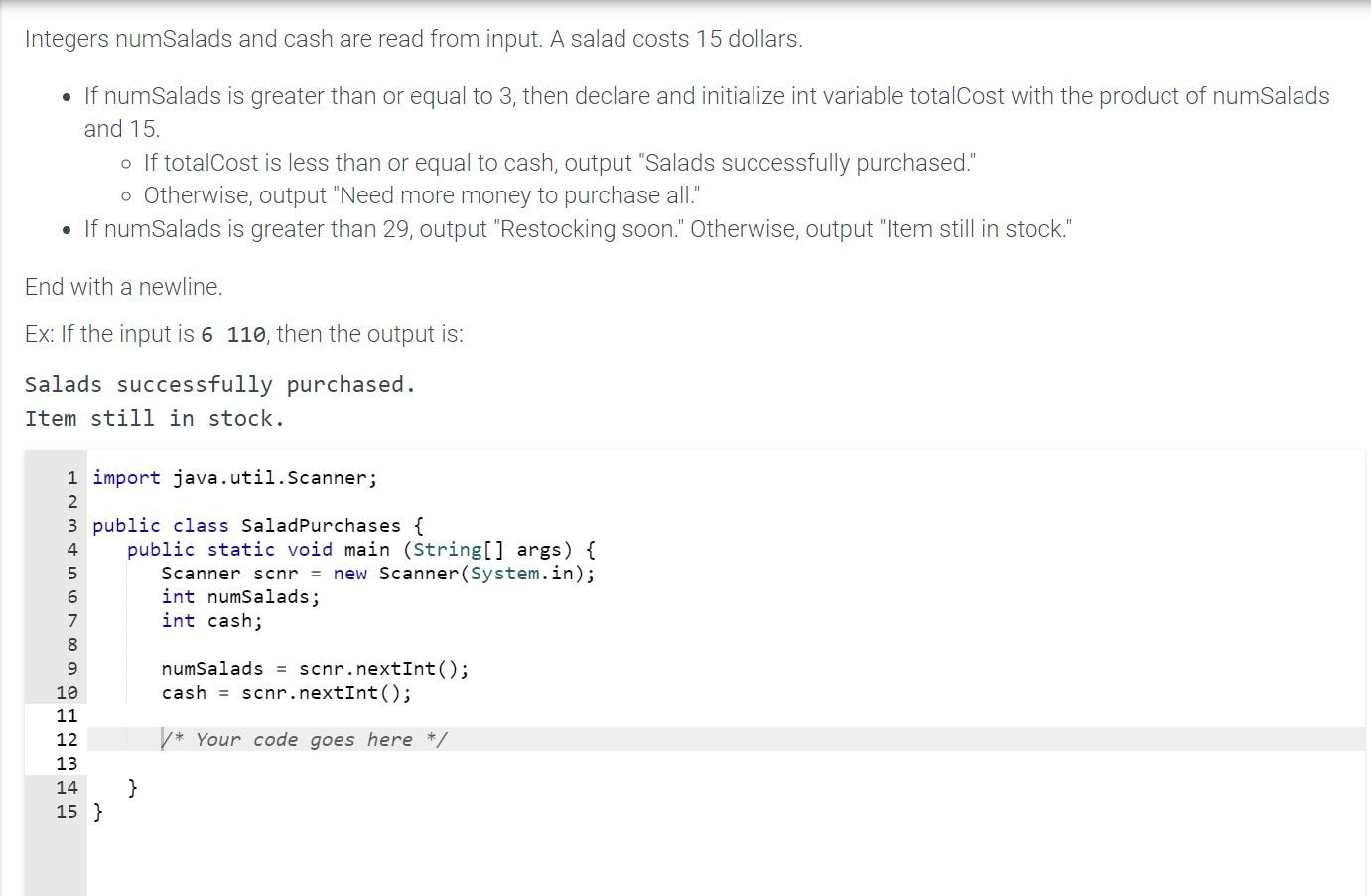 Solved Integers numSalads and cash are read from input. A | Chegg.com