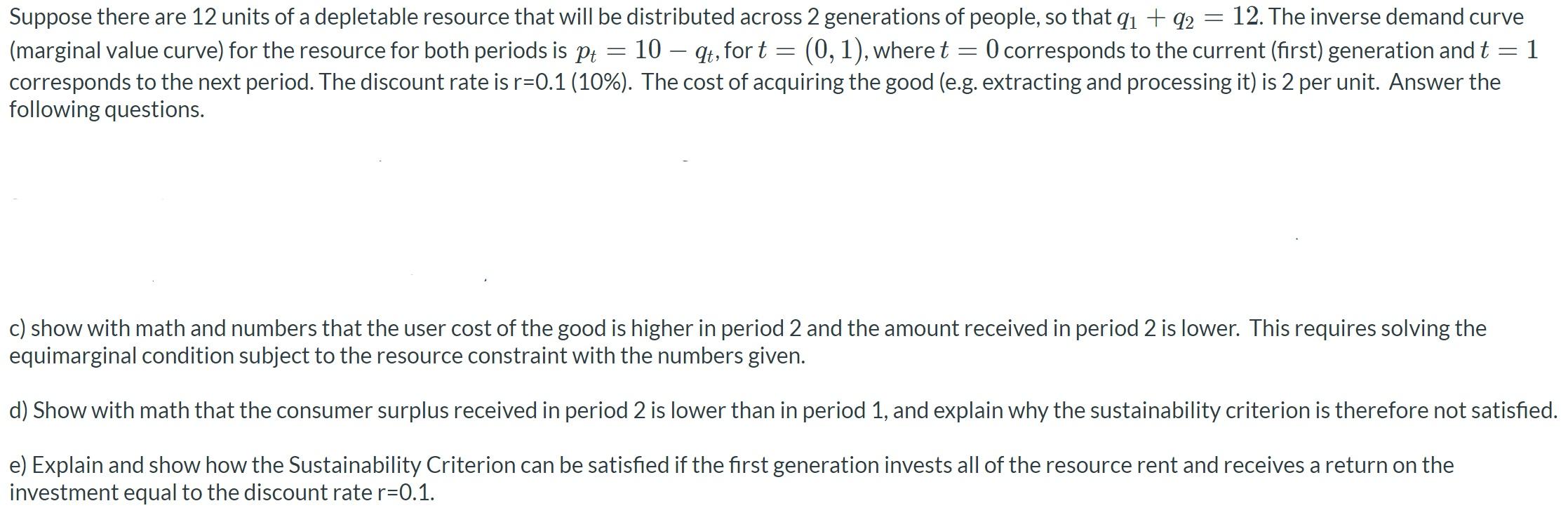 = Suppose there are 12 units of a depletable resource | Chegg.com