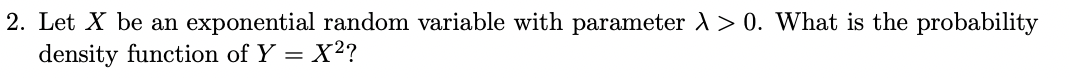Solved 2. Let X be an exponential random variable with | Chegg.com