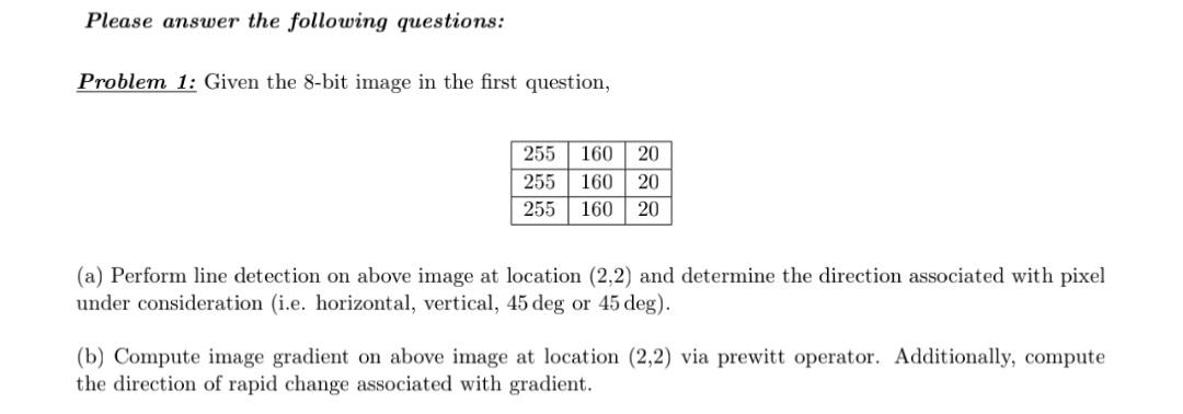 Solved Problem 1: Given the 8-bit image in the first | Chegg.com
