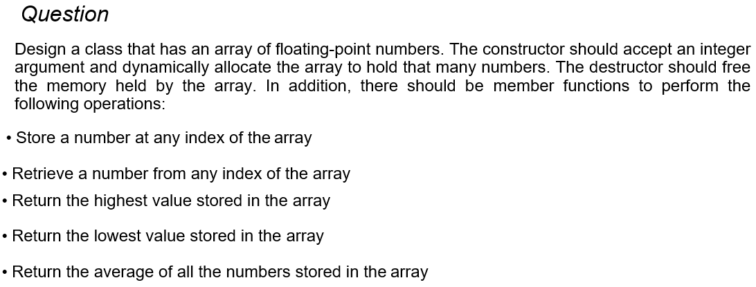 Solved Question Design a class that has an array of | Chegg.com