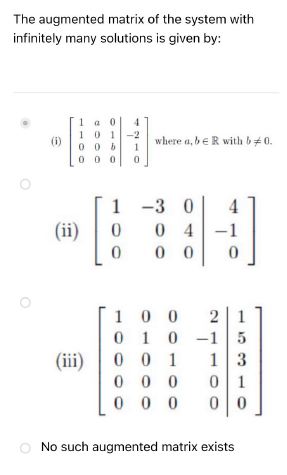 Solved The augmented matrix of the system with infinitely | Chegg.com