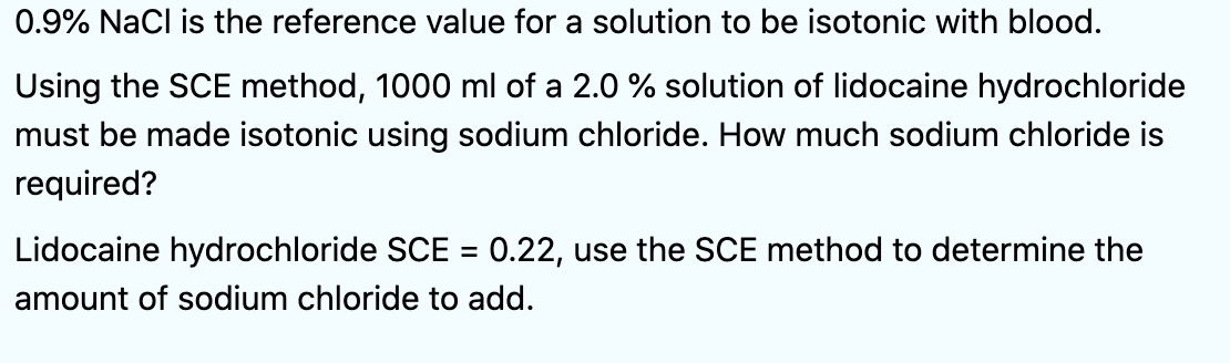 Solved 0.9% NaCl Is The Reference Value For A Solution To Be | Chegg.com