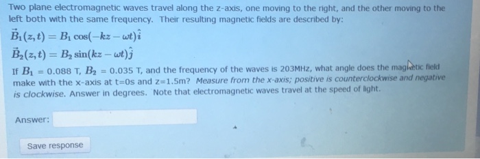 Solved Two Plane Electromagnetic Waves Travel Along The | Chegg.com