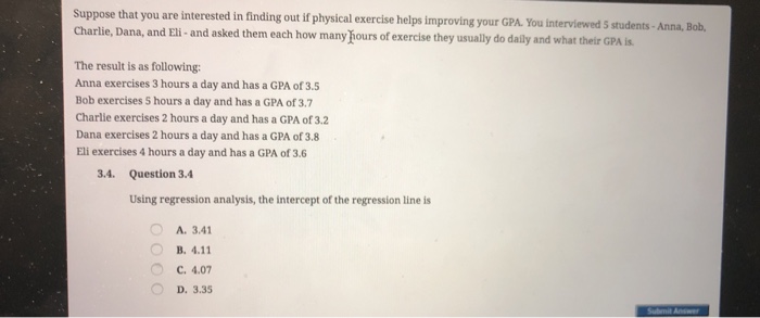 Solved Suppose that you are interested in finding out if | Chegg.com