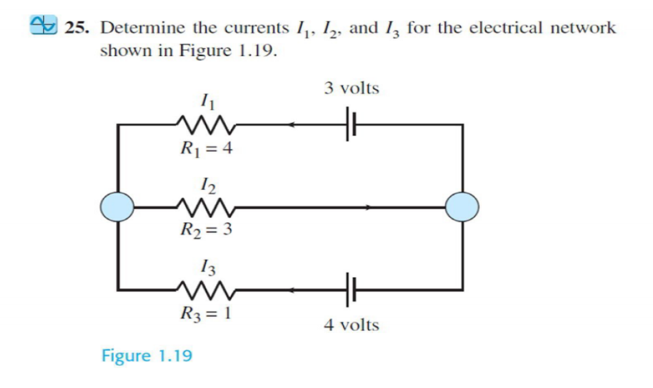 Solved 25. Determine the currents I1,I2, and I3 for the | Chegg.com