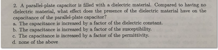 Solved 2. A parallel-plate capacitor is filled with a | Chegg.com