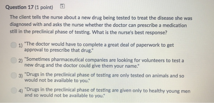 Solved Question 17 (1 Point) The Client Tells The Nurse 