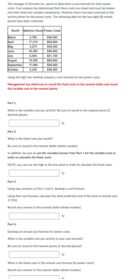 Solved The manager of Drivemo Inc. wants to determine a cost | Chegg.com
