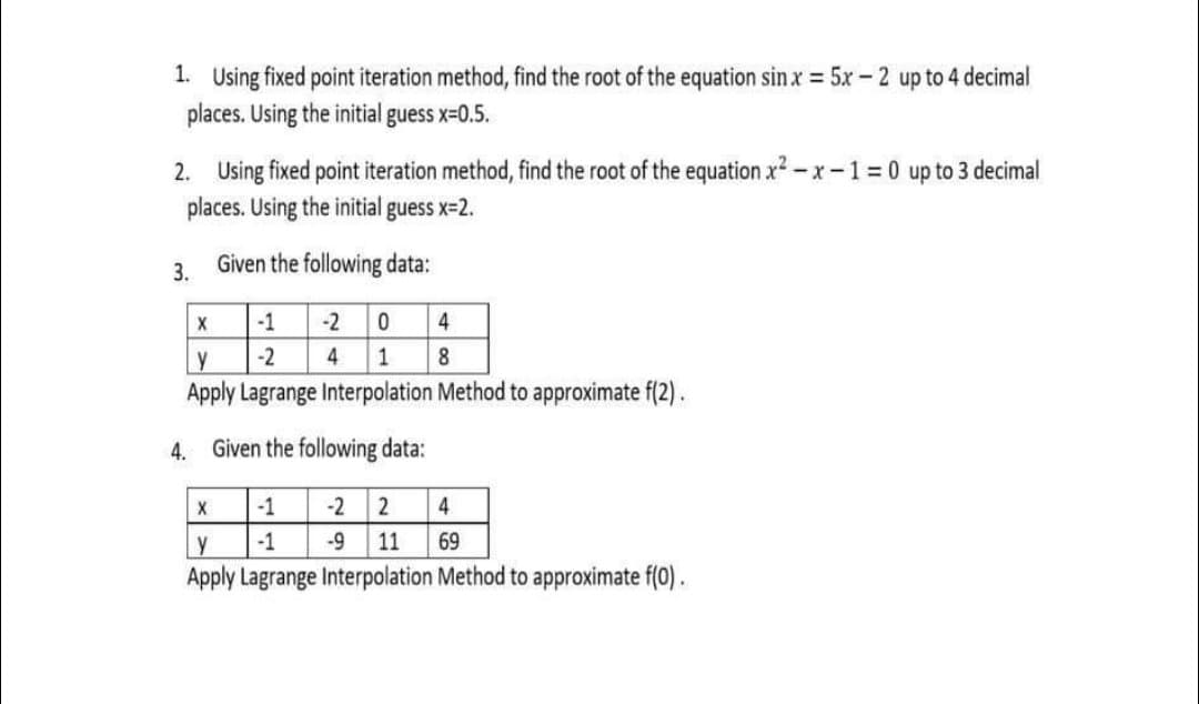 Solved 1 Using Fixed Point Iteration Method Find The Root