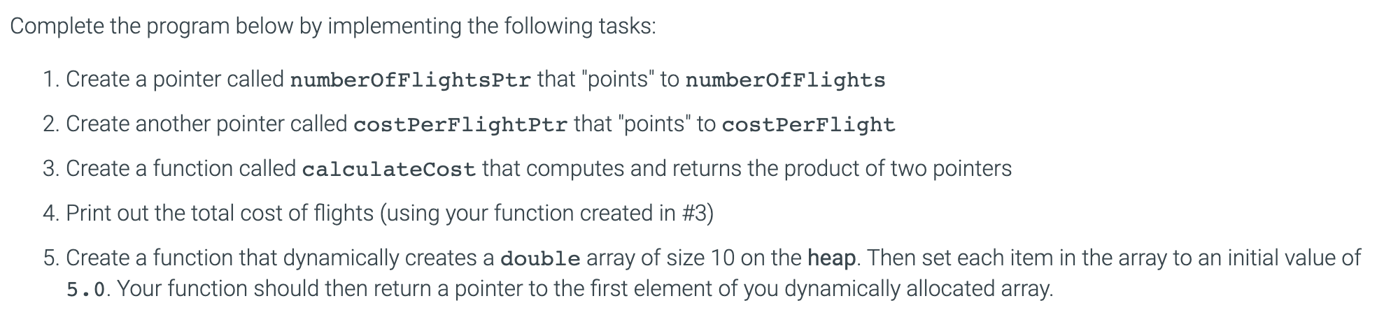 Solved Complete the program below by implementing the | Chegg.com