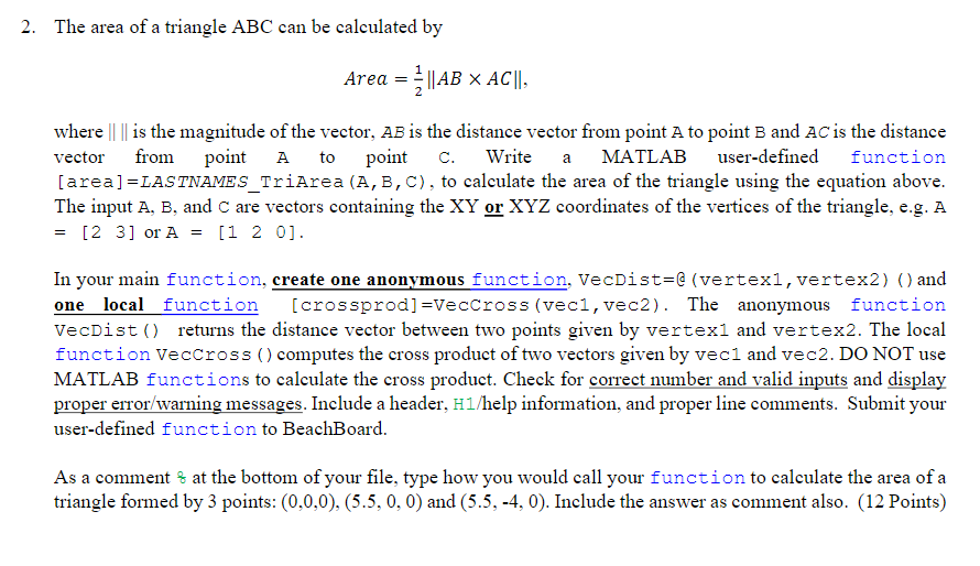 Solved 2. The area of a triangle ABC can be calculated by | Chegg.com