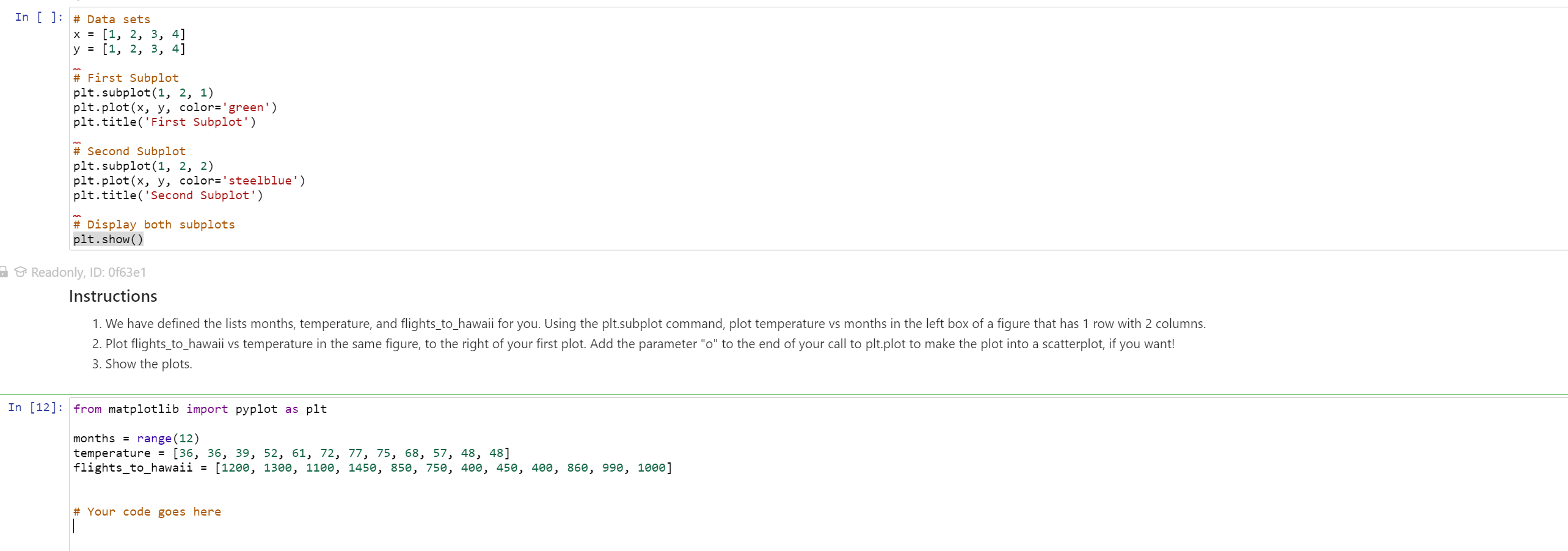 Solved In [ ]: # Data sets x = [1, 2, 3, 4] y = [1, 2, 3, 4] | Chegg.com