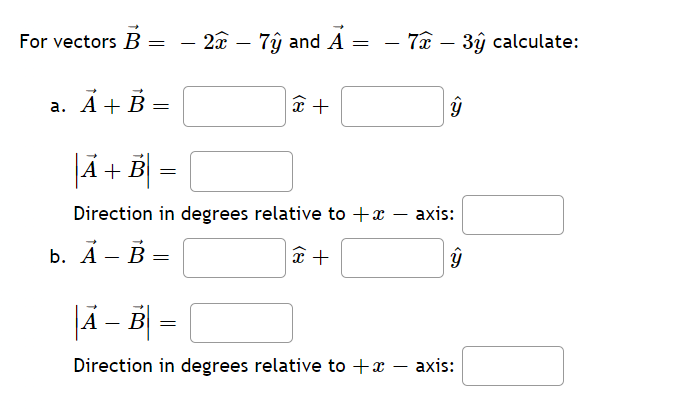 Solved For Vectors B = A. A + B – 2π – 7ŷ And A = − 7î – 3ỹ | Chegg.com