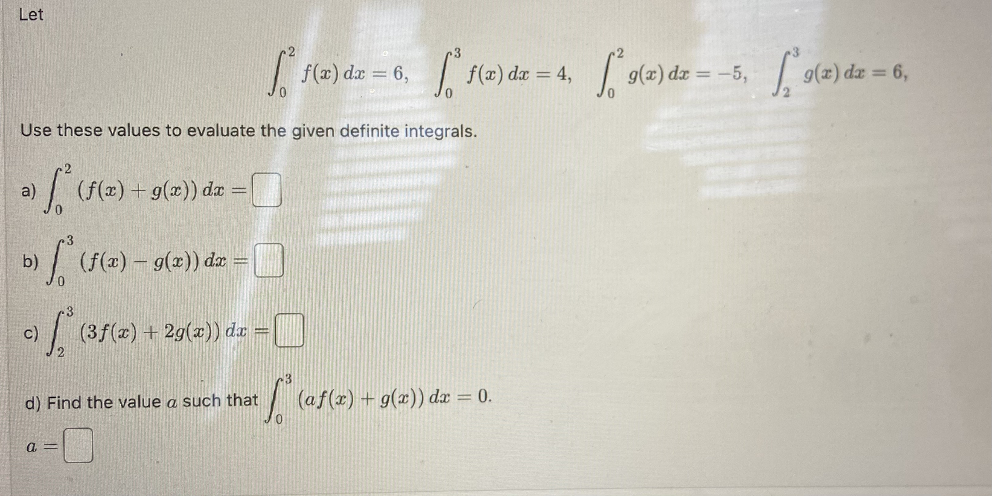 Solved Let ∫02f X Dx 6 ∫03f X Dx 4 ∫02g X Dx −5 ∫23g X Dx 6