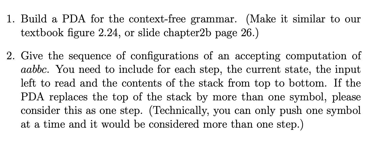 Solved 1. Build A PDA For The Context-free Grammar. (Make It | Chegg.com