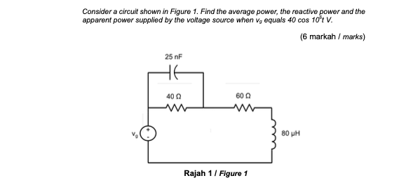 Solved Consider a circult shown in Figure 1. Find the | Chegg.com