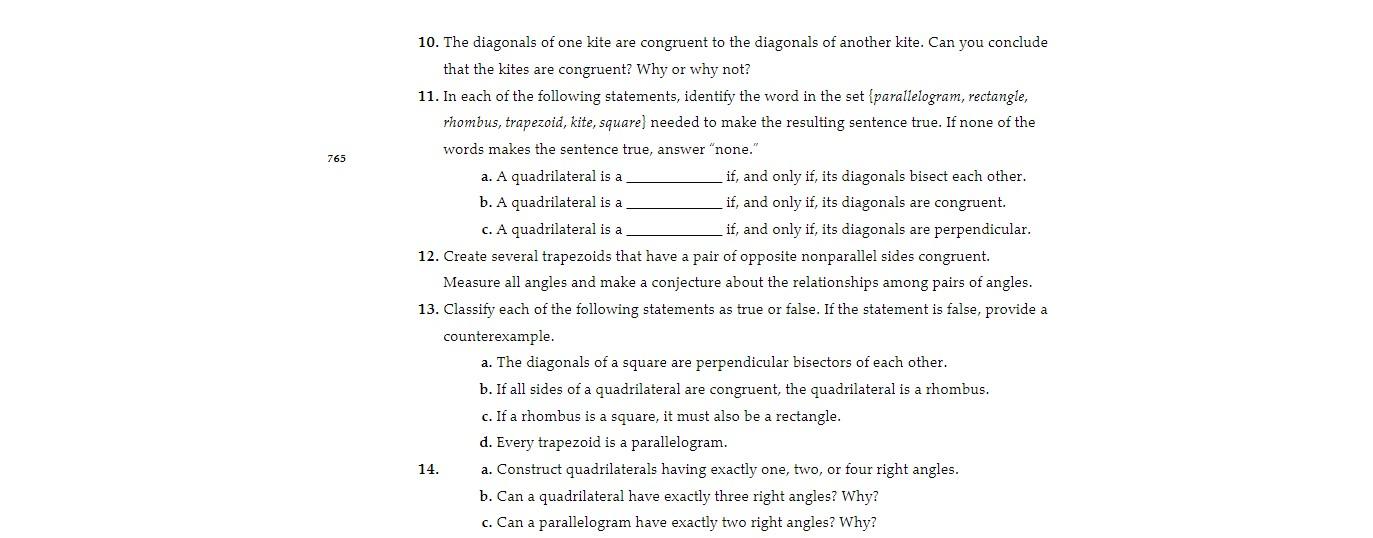 Solved 765 10. The diagonals of one kite are congruent to