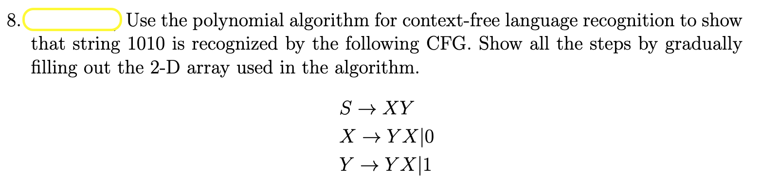 Solved 8 Use the polynomial algorithm for context-free | Chegg.com