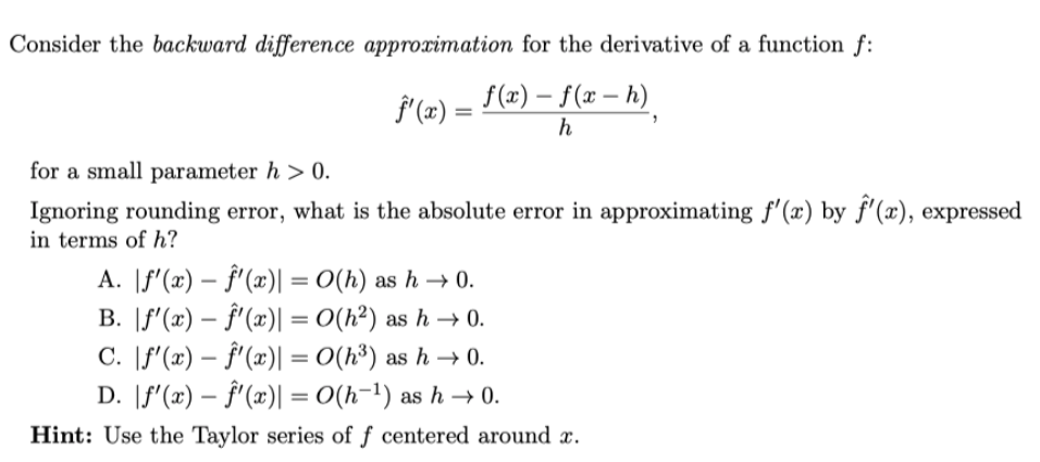 Solved Consider the backward difference approximation for | Chegg.com