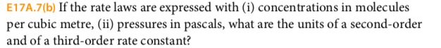 Solved E17A.7(b) If The Rate Laws Are Expressed With (i) | Chegg.com